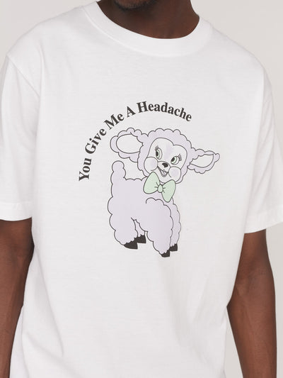 You Give Me A Headache Tee